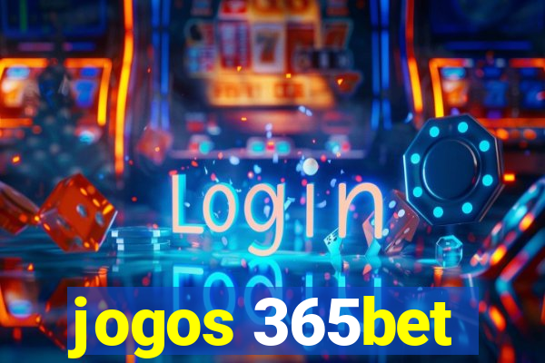 jogos 365bet